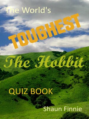 cover image of The World's Toughest the Hobbit Quiz Book